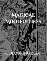 Magical Mindfulness: Colouring Book B0F55CW8JR Book Cover