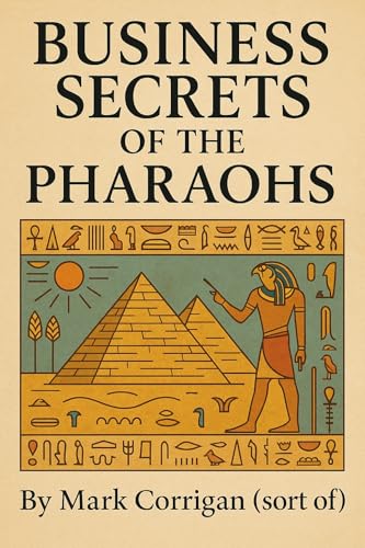 Business Secrets of the Pharaohs