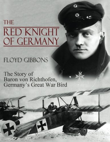 The Red Knight of Germany: The Story of Baron v... 1541374517 Book Cover