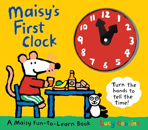 Image of Maisy's First Clock: A Maisy Fun-to-Learn Book (An Interactive Board Book with Moveable Clock Hands - Learn to Tell Time with Maisy the Mouse - for Toddlers and Preschoolers)