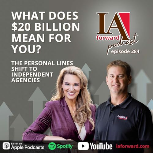 What Does $20 Billion Mean For You: The Personal Lines Shift to Independent Agencies