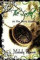 The Locket: As The Earth Quakes 154990938X Book Cover