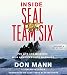 Inside SEAL Team Six: My Life and Missions with America's Elite Warriors