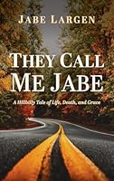 They Call Me Jabe B0G3YV77WB Book Cover