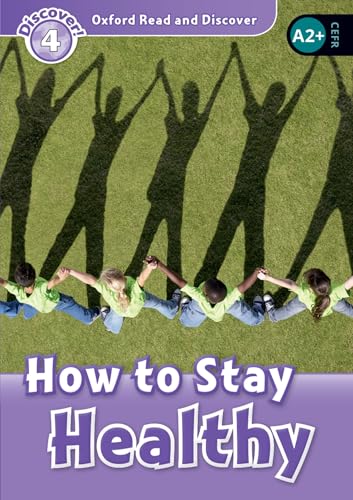 9780194022040 Read and discover. Level 4. How to stay healthy. Per la Scuola media. Con audio pack. Con espansione online