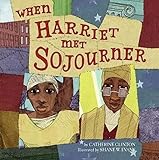 When Harriet Met Sojourner