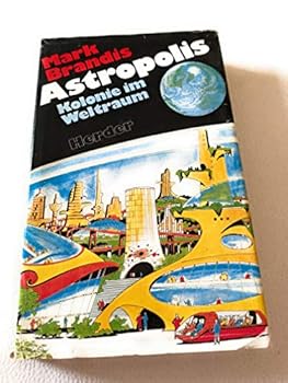 Astropolis. Kolonie im Weltraum - Book #19 of the Weltraumpartisanen