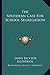The Southern Case For School Segregation