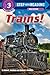Trains! (Step into Reading)