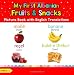 My First Albanian Fruits & Snacks Picture Book with English Translations: Bilingual Early Learning & Easy Teaching Albanian Books for Kids (Teach & ... for Children) (Volume 3) (Albanian Edition)