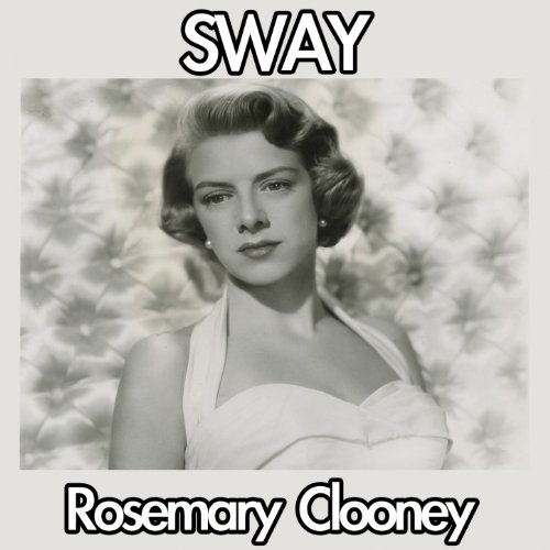 Sway (feat. Pérez Prado) von Rosemary Clooney bei Amazon Music Amazon.de