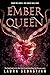 Ember Queen (Ash Princess)