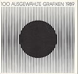  100 ausgewählte Grafiken. Ausstellung 1989.