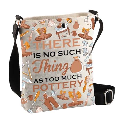 BDPWSS Ceramic Artist Gift Pottery Lover Bag There Is No Such Thing As Too Much Pottery Artist Crossbody Bag for Friend