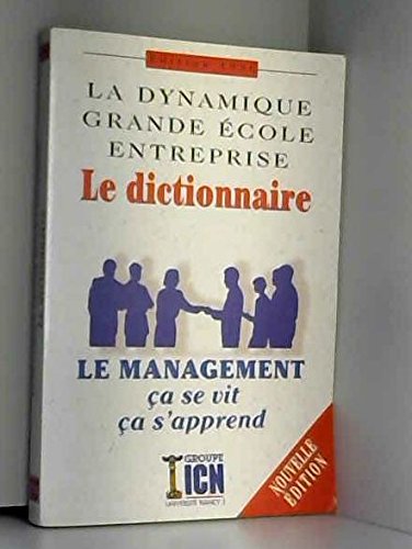 livre La dynamique grande école entreprise : Le dictionnaire