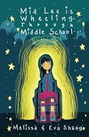 Mia Lee is Wheeling Through Middle School 0692746900 Book Cover