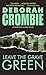 Leave the Grave Green: A Duncan Kincaid/gemma James Crime Novel (Duncan Kincaid / Gemma James Book 3)