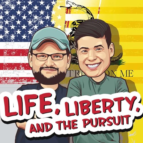 Life Liberty and the Pursuit Podcast Por Life Liberty and the Pursuit arte de portada