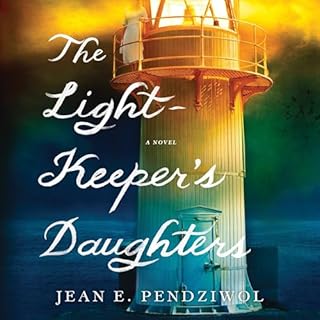 The Lightkeeper's Daughters Audiobook By Jean E. Pendziwol cover art