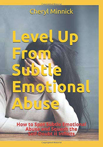 Level Up From Subtle Emotional Abuse: How to Sp... 1093884320 Book Cover