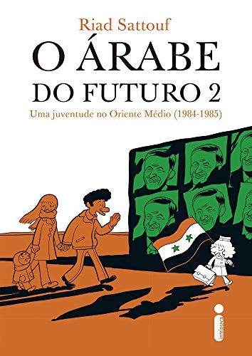 O árabe do futuro 2: Uma juventude no Oriente Médio (1984-1985)