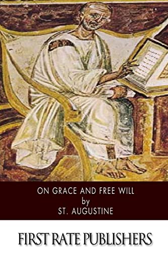 On Grace and Free Will 1503255441 Book Cover