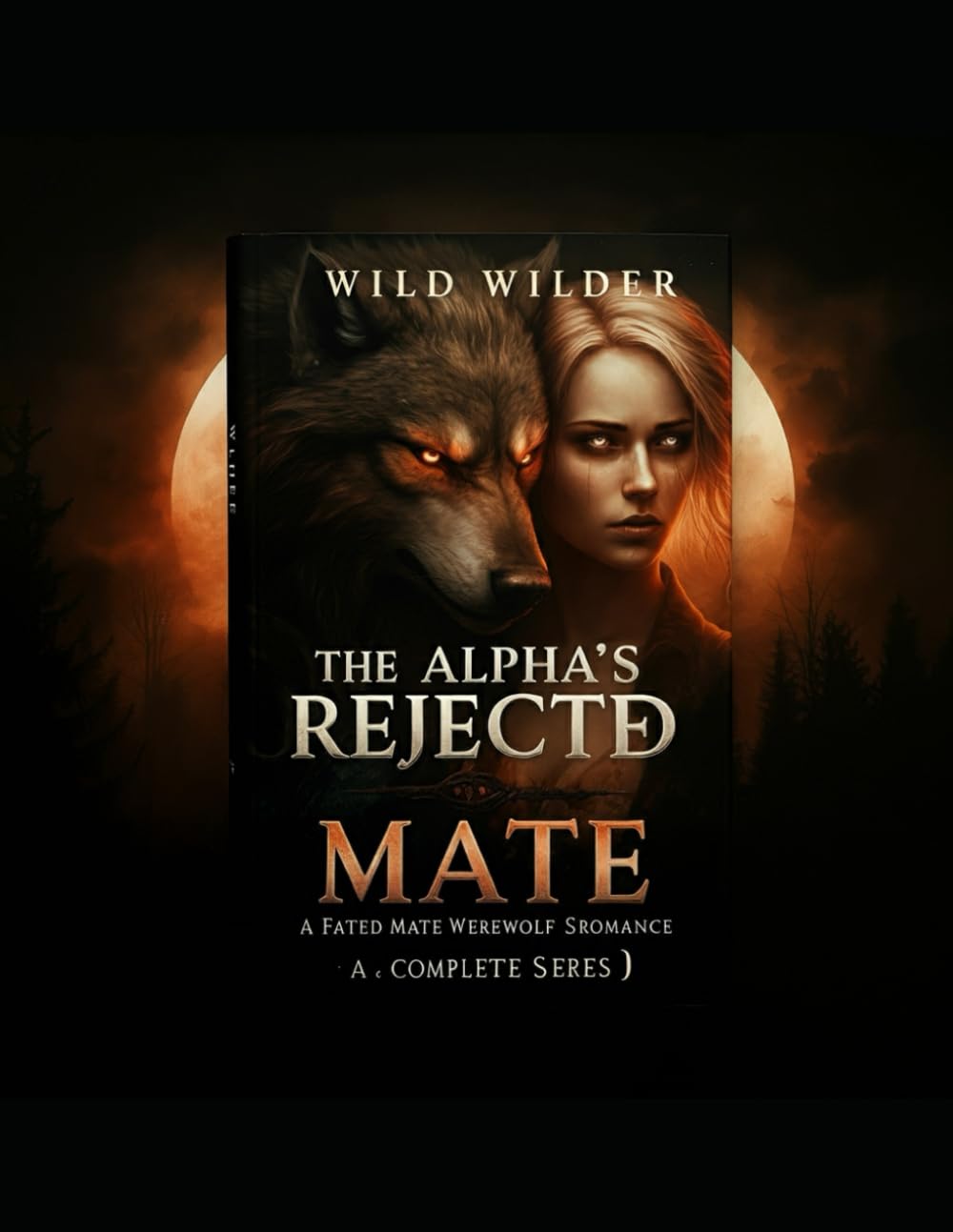 The Alpha's Rejected Mate: A Fated Mate Werewolf Shifter Romance (Complete Series)