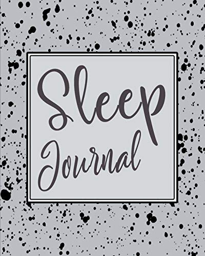 Sleep Journal: Track and Log Daily Sleeping Hours and Pattern | Simple Design and Easy to Use â€“ Black Spray Ash