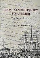 From Almondsbury to Aylmer: The Pearce Letters 0955964407 Book Cover