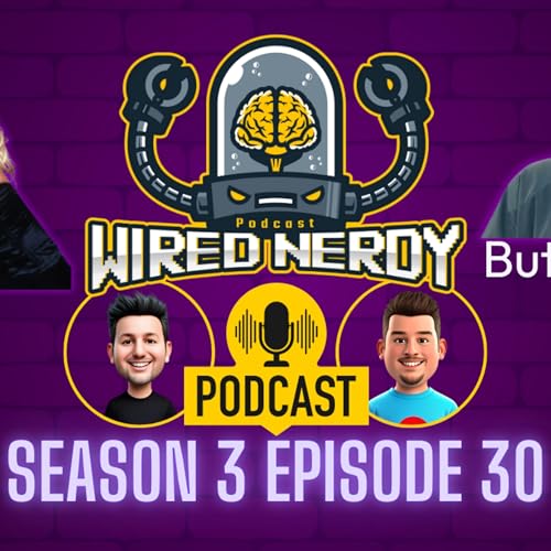 Wired Nerdy S3 E30 - Back in Black!