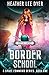 Earthlight Space Academy: Border School (A Space Command Series)