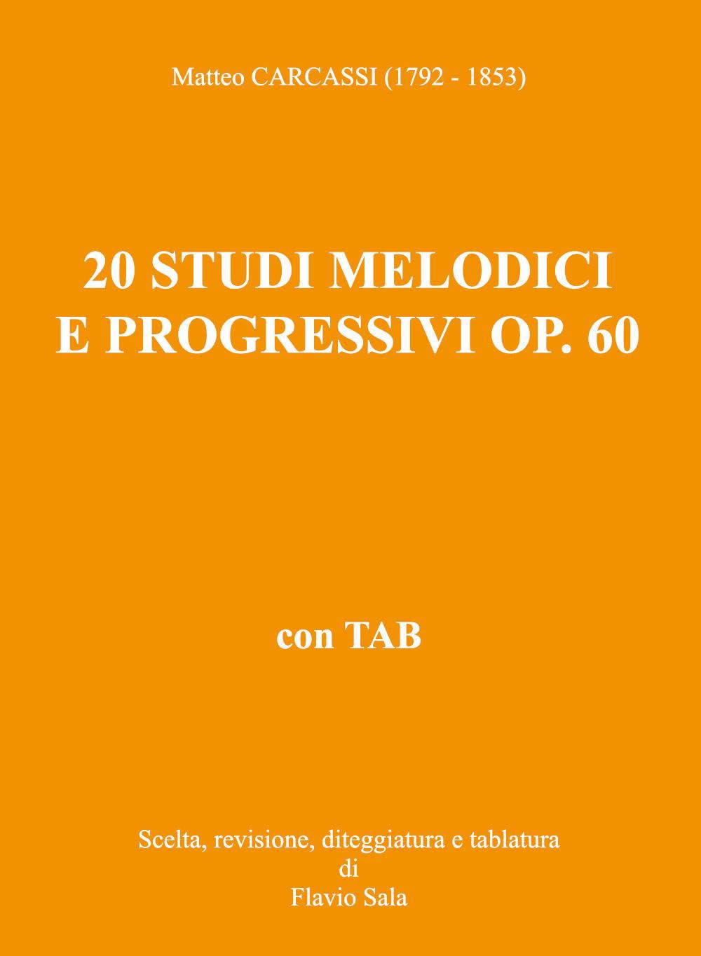 Matteo Carcassi (1792-1853): 20 Studi melodici e progressivi op. 60 per chitarra