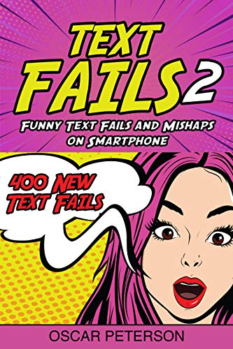 Text Fails : Funny Text Fails and Mishaps on Smartphone (Collection n.2)