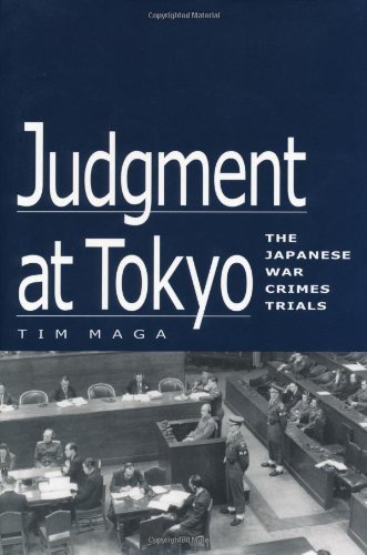 Judgment at Tokyo: The Japanese War Crimes Trials