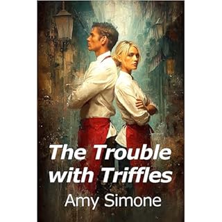The Trouble with Triffles Audiobook By Amy Simone cover art