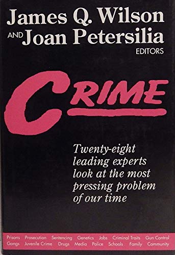 Crime/Twenty-Eight Leading Experts Look at the ... 1558154272 Book Cover