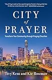 City of Prayer: Transform Your Community through Praying Churches