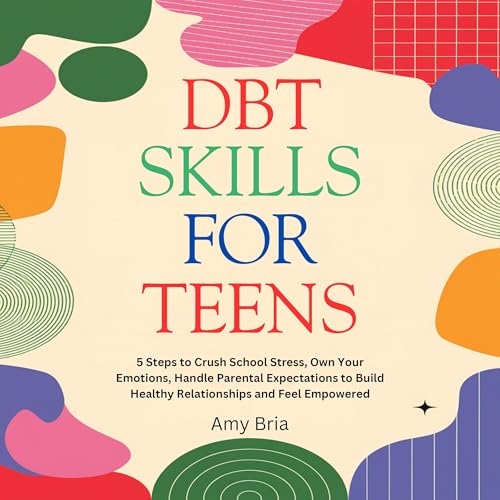 DBT Skills for Teens by Amy Bria episode artwork