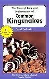 The General Care and Maintenance of Common Kingsnakes (Herpetocultural Library, The)