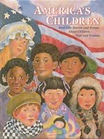 America's Children: Real-Life Stories and Poems About Children, Past and Present 0307658767 Book Cover