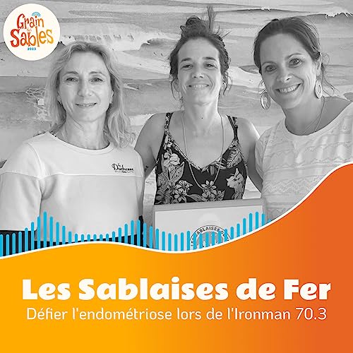 #3 - Les Sablaises de Fer - Défier l'endométriose