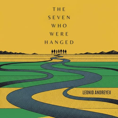 The Seven Who Were Hanged Audiolivro Por Leonid Andreyev capa