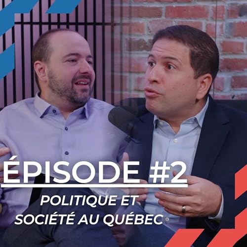 &Eacute;pisode #2 - Salim Idrissi: politique et soci&eacute;t&eacute; au Qu&eacute;bec