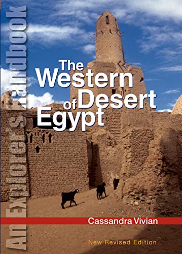The Western Desert of Egypt: An Explorer’s Handbook. New Revised Edition