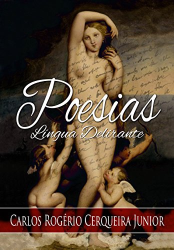 Poesias: Língua Delirante - Cerqueira Junior, Carlos Rogério