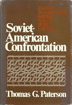 Hardcover Soviet-American Confrontation: Postwar Reconstruction and the Origins of the Cold War Book
