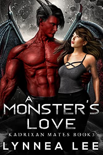A Monster's Love: A Sci Fi Alien Romance (Kadrixan Mates Book 3)