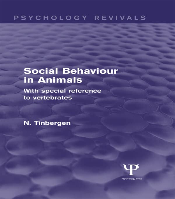 Social Behaviour in Animals (Psychology Revivals): With Special Reference to Vertebrates