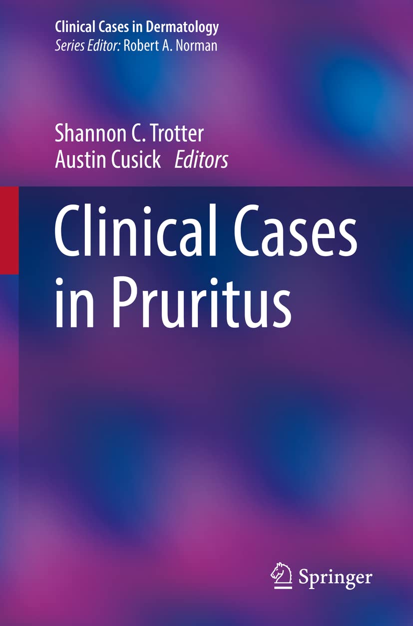 Clinical Cases in Pruritus (Clinical Cases in Dermatology) (New)