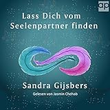 Lass dich vom Seelenpartner finden: Schritt-Für-Schritt Anleitung mit Tipps zum Blockaden lösen